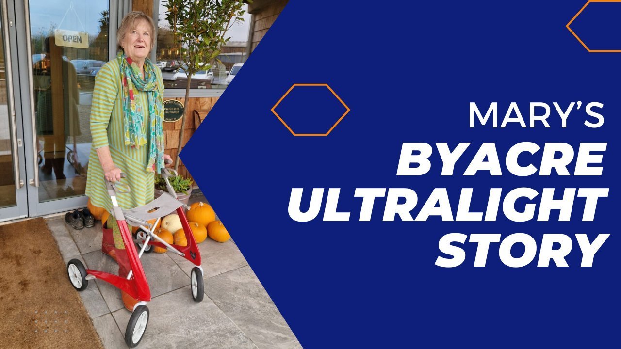 Mary's byACRE Ultralight rollator story