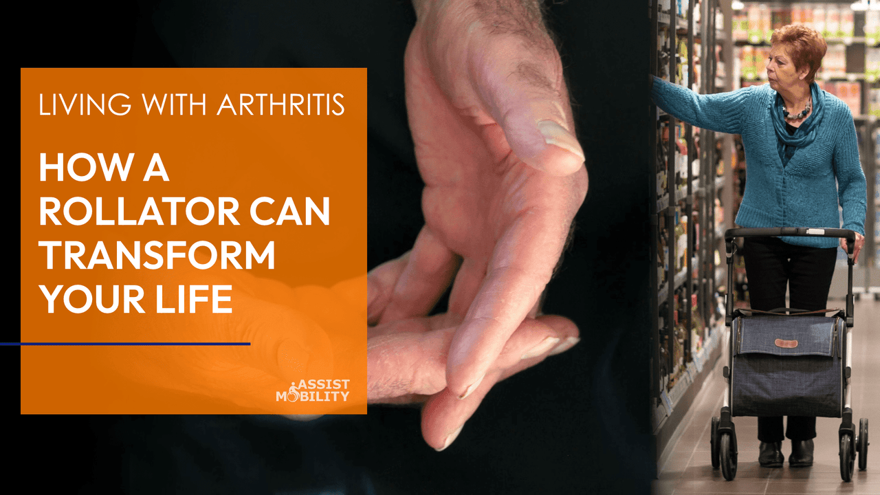 Living with Arthritis: How a Rollator Can Transform Your Daily Life